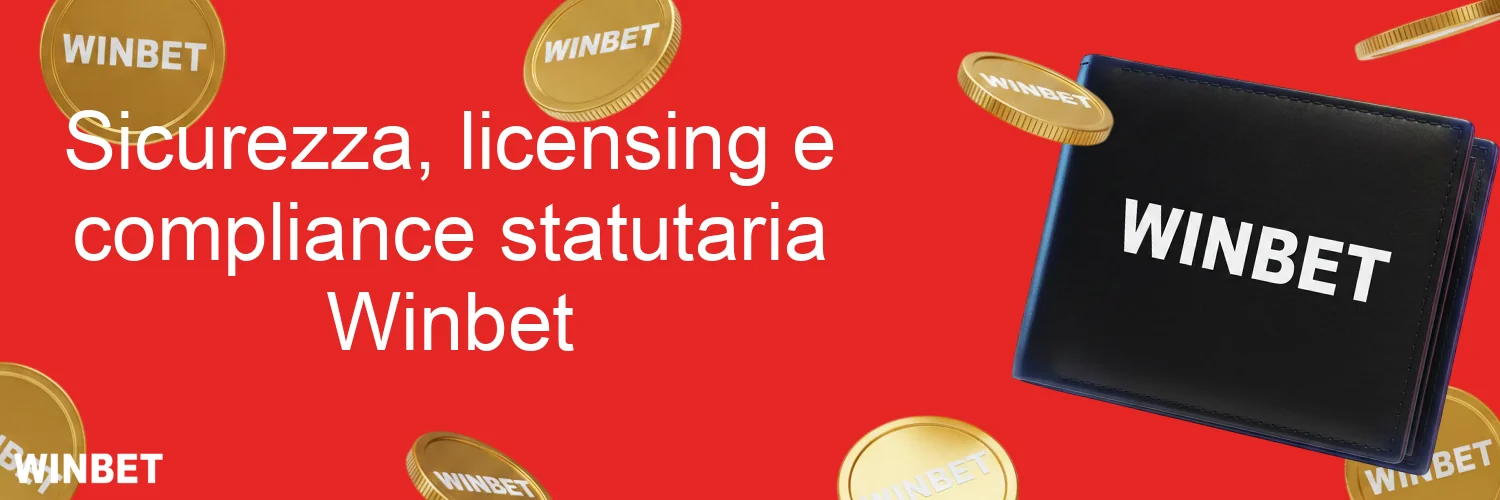 Sicurezza, licensing e compliance statutaria Winbet
